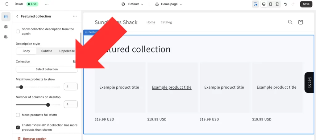 If you had to add the “Featured collection” section yourself, click on the section and then hit the “Select collection” button to add your featured products. 