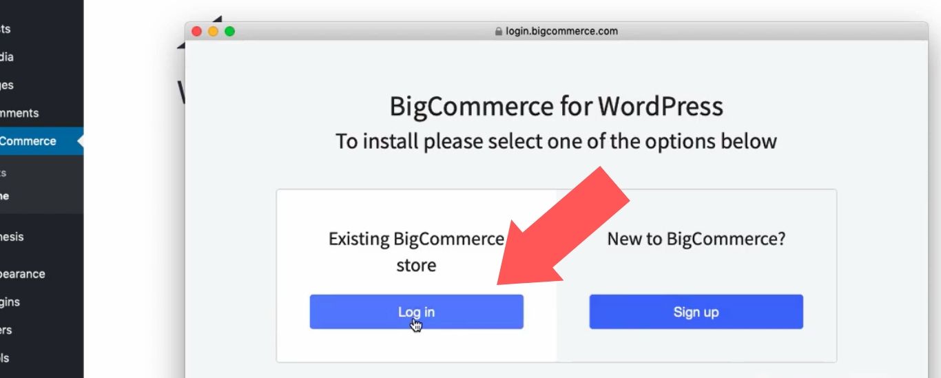 Under “Existing BigCommerce Store”, select “Log In”