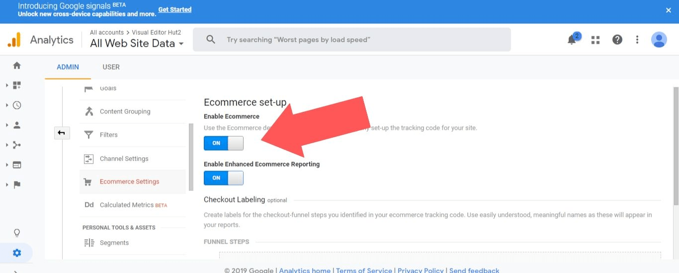 Toggle the “Enable Ecommerce” and “Enable Enhanced Ecommerce Reporting” options to “On”