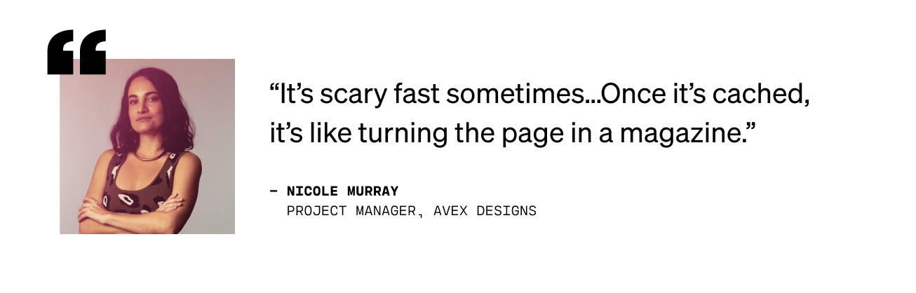 Quote from Nicole Murray, Project Manager at Avex Designs