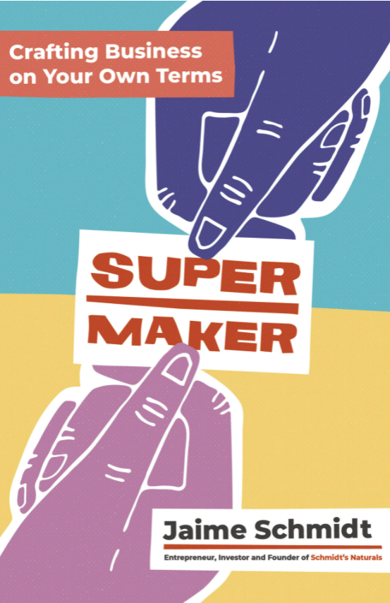 The cover of Jaime Schmidt's book "Supermaker"