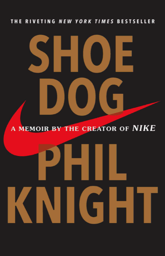 The cover of Phil Knight's book "Shoe Dog"