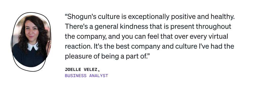 Joelle Velez, Business Analyst at Shogun
