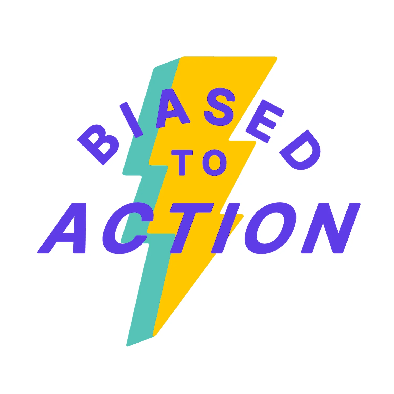 Biased to action