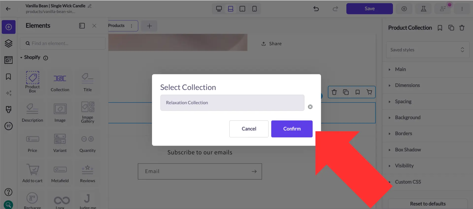 The Collection element pulls data directly from your Shopify store. 